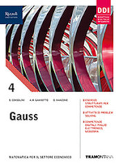Gauss. Con Quaderno turismo e Fascicolo sars-Cov-2.. Per il triennio delle Scuole superiori. Con e-book. Con espansione online. Vol. 4