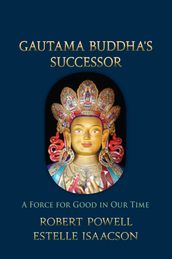 Gautama Buddha s Successor