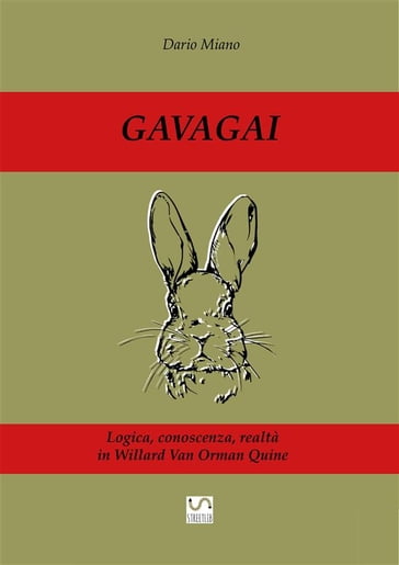 Gavagai. Logica, conoscenza, realtà in Willard Van Orman Quine - Dario Miano