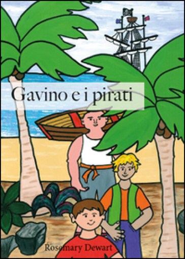 Gavino e i pirati - Rosemary Dewart