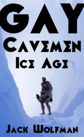 Gay Cavemen: Ice Age