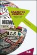 Gazzette digitali. L informazione locale sulla rete globale