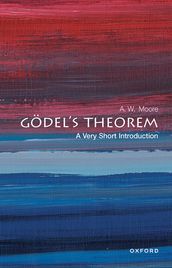 Gödel s Theorem: A Very Short Introduction