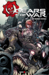 Gears of war. 4: Un mondo sterile