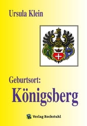 Geburtsort: Königsberg