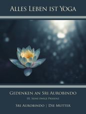 Gedenken an Sri Aurobindo (3)