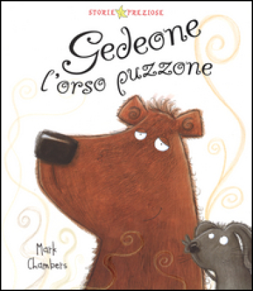 Gedeone l'orso puzzone - Mark Chambers