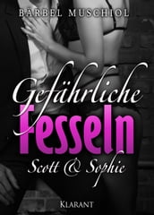 Gefährliche Fesseln. Scott und Sophie