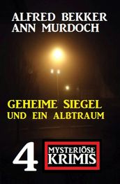 Geheime Siegel und ein Albtraum: 4 Mysteriöse Krimis