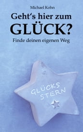 Geht s hier zum Glück?