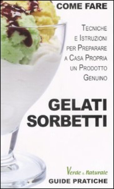 Gelati e sorbetti - Marco Zulberti