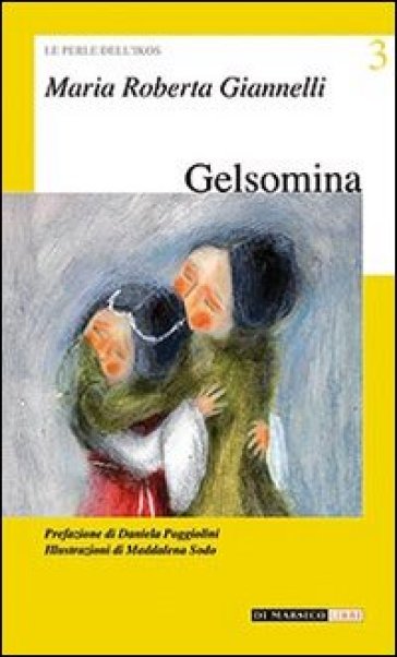 Gelsomina - M. Roberta Giannelli
