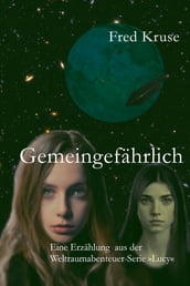 Gemeingefährlich