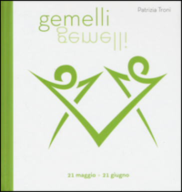 Gemelli - Patrizia Troni