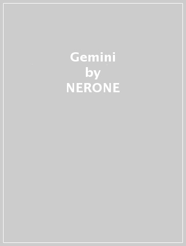 Gemini - NERONE