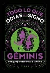 Géminis: Todo lo que odias de tu signo y todavía no sabes