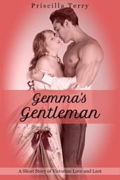 Gemma s Gentleman: A Short Story of Victorian Love and Lust