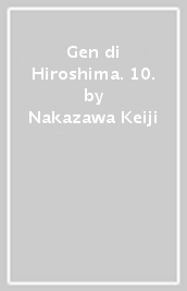 Gen di Hiroshima. 10.