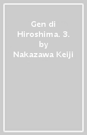 Gen di Hiroshima. 3.