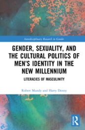 Gender, Sexuality, and the Cultural Politics of Men s Identity