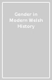 Gender in Modern Welsh History