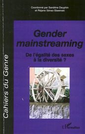Gender mainstreaming: De l égalité des sexe à la diversité ?