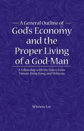 A General Outline of God s Economy and the Proper Living of a God-Man