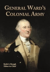 General Ward s Colonial Army