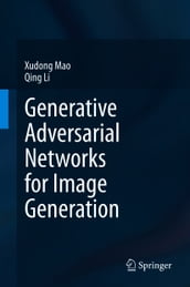 Generative Adversarial Networks for Image Generation