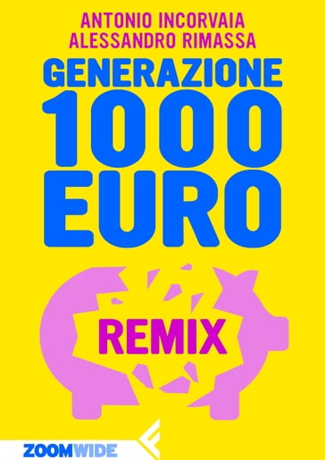 Generazione 1000 euro - Alessandro Rimassa - Antonio Incorvaia