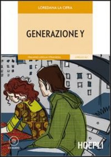Generazione Y. Con CD-Audio - Loredana La Cifra