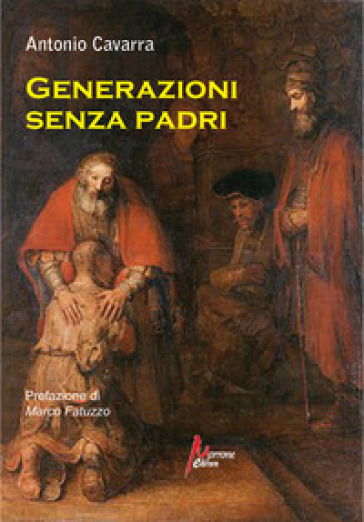 Generazioni senza padri - Antonio Cavarra