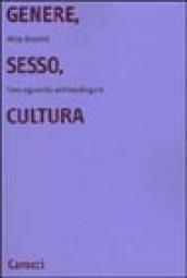 Genere, sesso, cultura. Uno sguardo antropologico