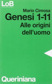 Genesi 1-11. Alle origini dell