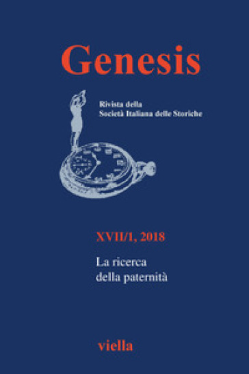 Genesis. Rivista della Società italiana delle storiche (2018). 1: La ricerca della paternità