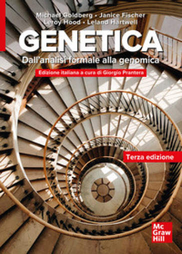 Genetica. Dall'analisi formale alla genomica - Michael Goldberg - Janice A. Fischer - Leroy Hood - Leland H. Hartwell