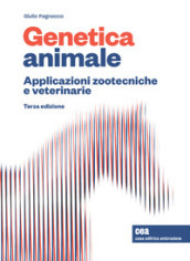 Genetica animale. Applicazioni zootecniche e veterinarie. Con e-book