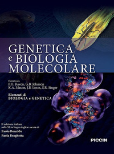 Genetica e biologia molecolare - Peter H. Raven - G. B. Johnson - K. A. Mason - Jonathan B. Losos - S. R. Singer