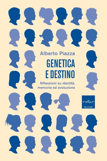 Genetica e destino - Alberto Piazza