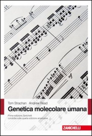 Genetica molecolare umana - Tom Strachan - Andrew P. Read