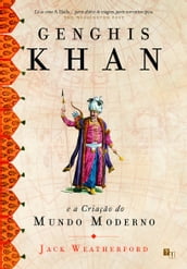 Genghis Khan e a Criação do Mundo Moderno
