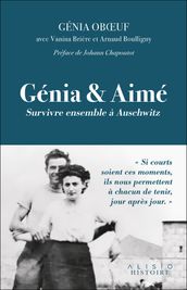 Genia et Aimé : Survivre ensemble à Auschwitz