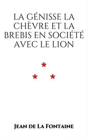 La Génisse, la Chèvre, et la Brebis, en société avec le Lion