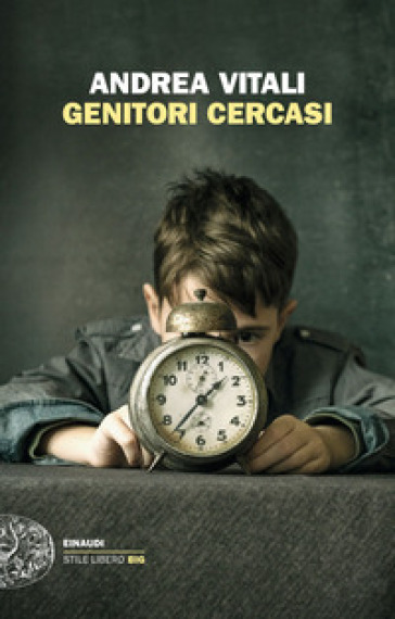 Genitori cercasi - Andrea Vitali