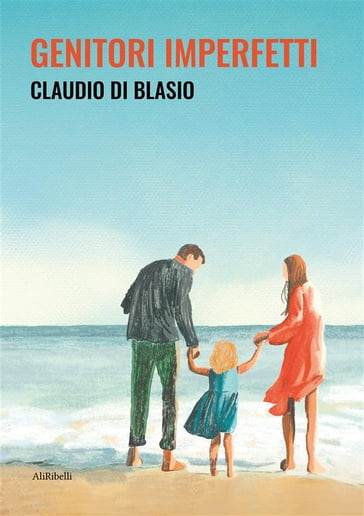 Genitori imperfetti - Claudio Di Blasio