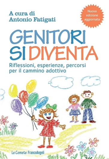 Genitori si diventa. Riflessioni, esperienze, percorsi per il cammino adottivo - AA.VV. Artisti Vari