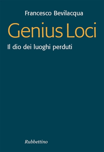 Genius loci - Francesco Bevilacqua
