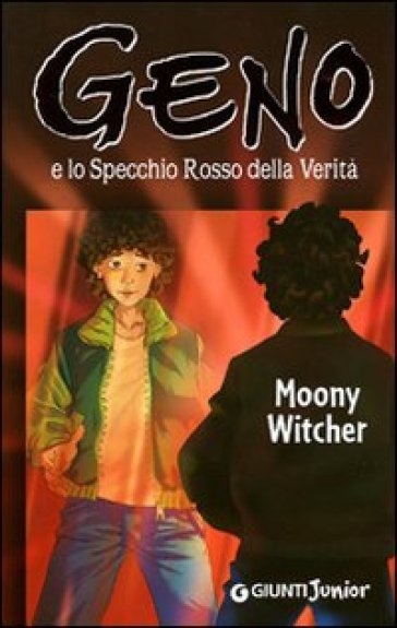 Geno e lo specchio rosso della verità - Moony Witcher
