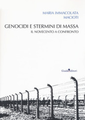 Genocidi e stermini di massa. Il Novecento a confronto