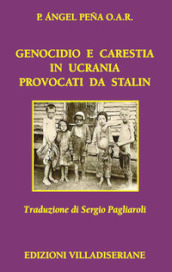 Genocidio e carestia in Ucraina provocati da Stalin